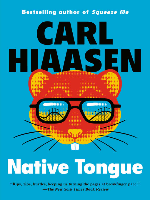 Title details for Native Tongue by Carl Hiaasen - Available